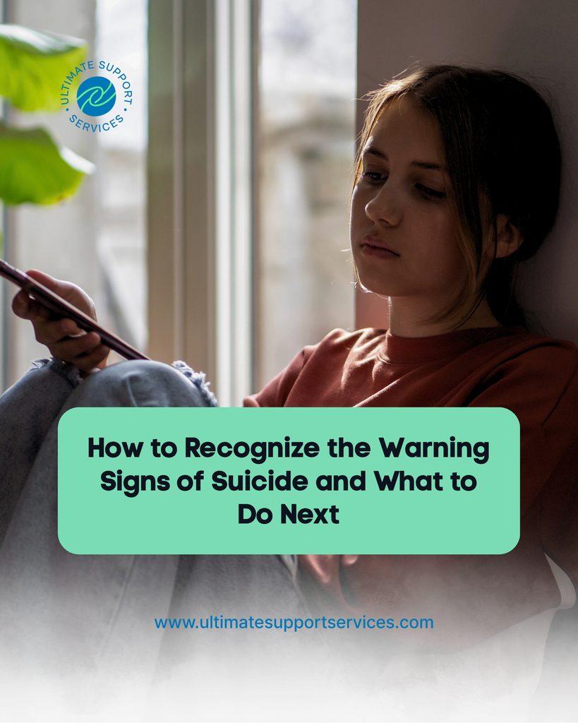How to Recognize the Warning Signs of Suicide and What to Do Next